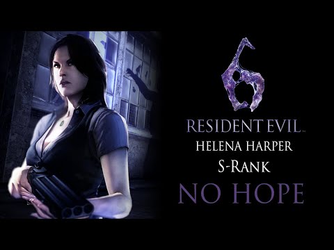 Resident Evil 6: Leon Campaign "NO HOPE"  S - Rank "HELENA" Full Walkthrough (PS4)