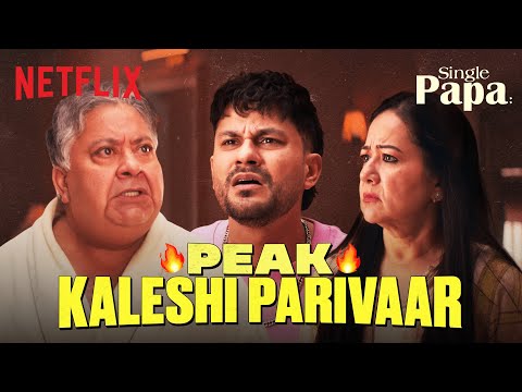KALESHI PRO MAX FAMILY 😭 | Ft. Kunal Kemmu & More | Single Papa | Netflix