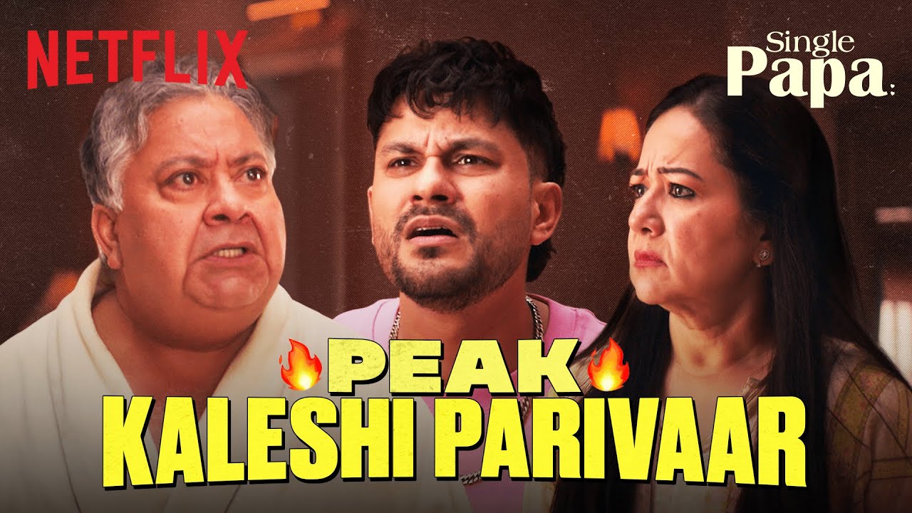 KALESHI PRO MAX FAMILY 😭 | Ft. Kunal Kemmu & More | Single Papa | Netflix