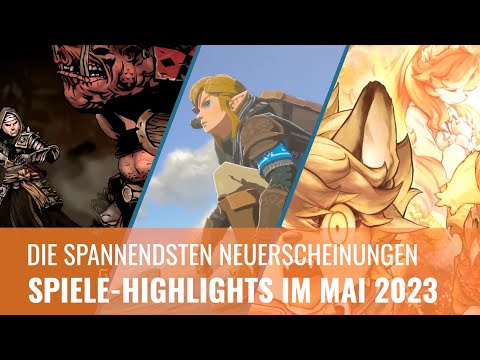 Spiele-Highlights im Mai 2023 – Die wichtigsten Releases für PC & Konsole (German)