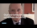 Oud-verzetsman: ‘Ik zou me kapot geschaamd hebben als ik niets had gedaan'