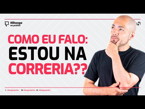 🔴 Como eu falo: ESTOU NA CORRERIA?? 🔴