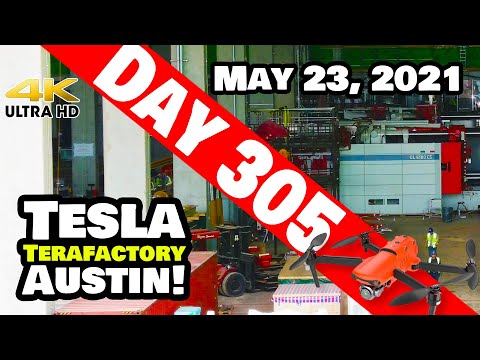 Tesla Gigafactory Austin 4K  Day 305 - 5/23/21 - Tesla Terafactory Texas - GIGA TEXAS ZOOM-FEST!
