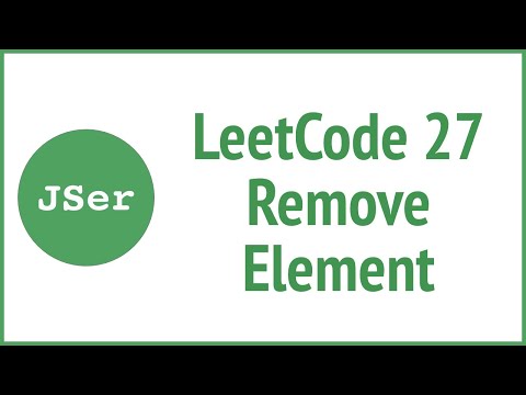 Leetcode 27 Remove Element Two Cursors Jser Algorithm Javascript