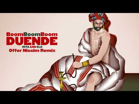 Rita and ELK (DUENDE) – Boom Boom Boom | Offer Nissim Remix