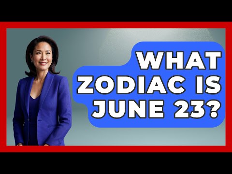 What Zodiac Is June 23? - Astrology Awakening