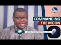 COMMANDING THE MOON July Practical Prayer Assignment