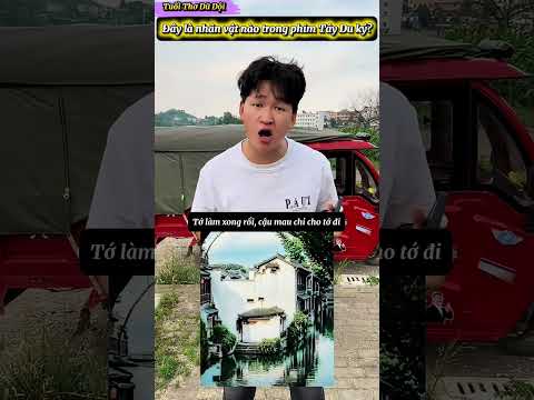 Đố bạn biết là nhân vật nào trong phim Tây Du Ký? #funny #reviewvui #haihuoc #giaitri