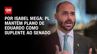 Vídeo: PL mantém plano de Eduardo como suplente ao Senado | LIVE CNN