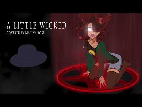 A Little Wicked - Valerie Broussard 【cover by Malina Rose】