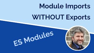 Importing ES Modules for Side Effects