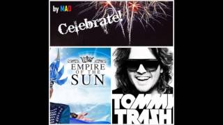 Empire Of The Sun - Celebrate (Tommy Trash Club Mix) [by MAD]