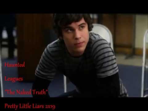 Pretty Little Liars Soundtrack 2x19 - Haunted ~ Leagues