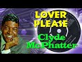 Clyde McPhatter  -  Lover Please (1962)