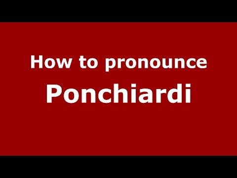 How to pronounce Ponchiardi (Spanish/Argentina) - PronounceNames.com