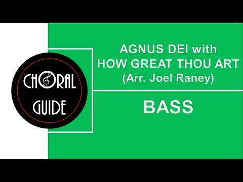 Agnus Dei with How Great Thou Art - BASS