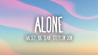 Halsey - Alone (Lyrics) ft. Big Sean, Stefflon Don