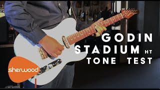 Video thumbnail for Godin Stadium HT Tone Test - Sherwood Music by Sherwood Music