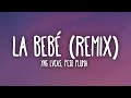 Yng Lvcas & Peso Pluma - La Bebe Remix (Letra/Lyrics)