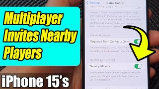 🎮iPhone 15/15 Pro Max: How to Enable/Disable Game Center Multiplayer Nearby Players Invites 🕹️