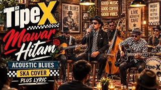Download lagu Tipe-X - Mawar Hitam | Acoustic Blues Ska Cover   Lirik | Teman ngopi paling syahdu mp3
