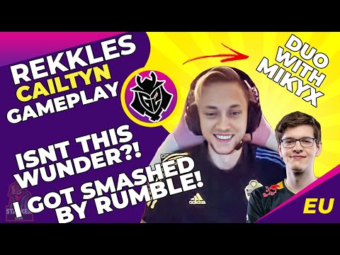 G2 Rekkles+Mikyx vs Wunder Jayce ✨ I Have Played Rumble Jungle Today - I Got SMASHED | EU Challenger