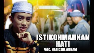 Download lagu Istiqomahkan Hati Voc. Hafidzul Ahkam | Syubbanul Muslimin. mp3 Download lagu Istiqomahkan Hati Voc. Hafidzul Ahkam | Syubbanul Muslimin. mp3