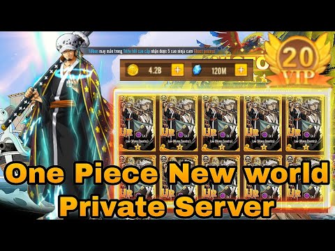 One Piece New World Private Server Vip 20 - Free Hero 190 Full UR & 120M DM