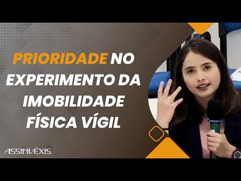 Como aproveitar o experimento da Imobilidade Física Vígil