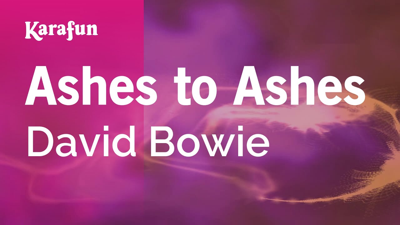 Ashes to Ashes - David Bowie | Karaoke Version | KaraFun