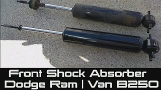 How to Replace Front Shock Absorber on Dodge Ram | Van B250 Front Shock Replacement