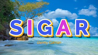 Download lagu Denny Caknan - Sigar || ( Lirik Lagu ) mp3 Download lagu Denny Caknan - Sigar || ( Lirik Lagu ) mp3