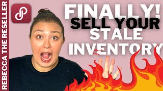 Finally! Sell Stale Inventory!  11 Ways to Get Your Old Poshmark Items to Sell! Poshmark Selling Tip