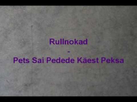 Rullnokad - Pets sai pederastide käest peksa