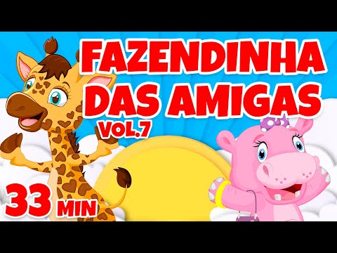 Fazendinha das Amigas Vol. 7 - Giramille 33 min | Desenho Animado Musical