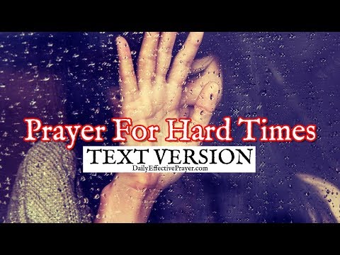 Prayer For Hard Times (Text Version - No Sound) Video