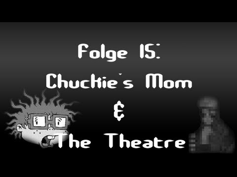 Let's Creep: Folge 15 - Chuckie's Mom & The Theater [Ü] [German]