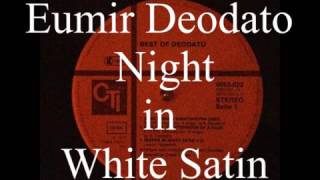 Eumir Deodato - Night in White Satin