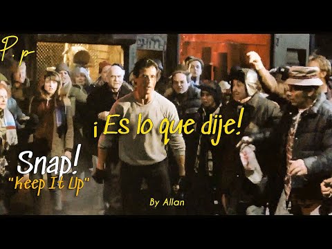 Snap! - Keep It Up/Rocky V/Subtitulada en Español HD