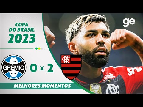 GRÊMIO 0 X 2 FLAMENGO | MELHORES MOMENTOS | SEMIFINAL COPA DO BRASIL 2023 | ge.globo