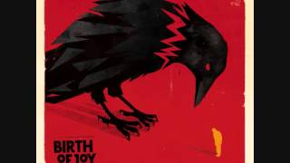 Birth Of Joy - The Sound
