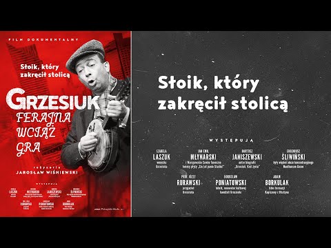 Grzesiuk. Ferajna wciąż gra - film dokumentalny