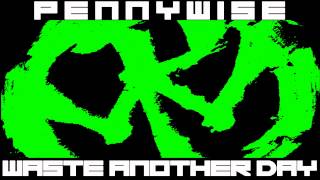 Pennywise - Waste Another Day [HQ]