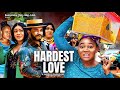 HARDEST LOVE 1 - Rachael Okonkwo, Maleek Milton, Ugegbe Ajaelo 2024 nigerian movie | 1080p | Full HD