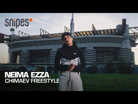 NEIMA EZZA - CHIMAEV FREESTYLE | SNIPES SESSION