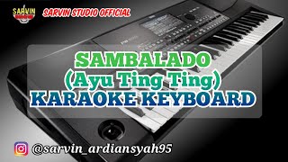 Download lagu AYU TING TING - SAMBALADO KARAOKE KEYBOARD | SARVIN STUDIO mp3 Download lagu AYU TING TING - SAMBALADO KARAOKE KEYBOARD | SARVIN STUDIO mp3