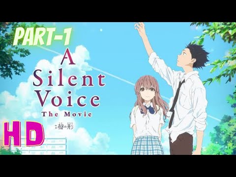 A Silent Voice || Koe no Katachi || [Japanese Original with English SUB] || PART-1 || HD