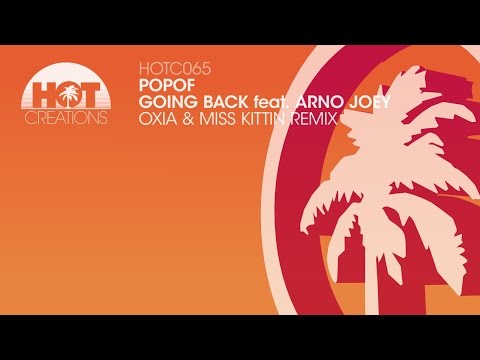 Popof and Animal & Me ft Arno Joey - Going Back (Oxia & Miss Kittin Remix)