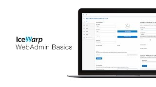 IceWarp WebAdmin Basics