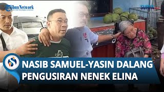 Download lagu Nasib Samuel dan Yasin seusai Jadi Tersangka Kasus Pengusiran Nenek Elina, Terancam 5 Tahun Penjara mp3 Download lagu Nasib Samuel dan Yasin seusai Jadi Tersangka Kasus Pengusiran Nenek Elina, Terancam 5 Tahun Penjara mp3